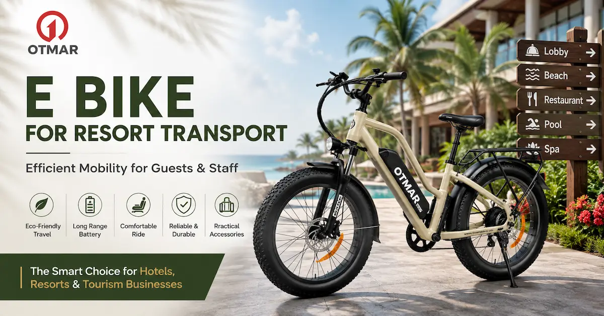 E Bike for Resort Transport: How to Choose the Right Fleet for Hotels and Resorts
